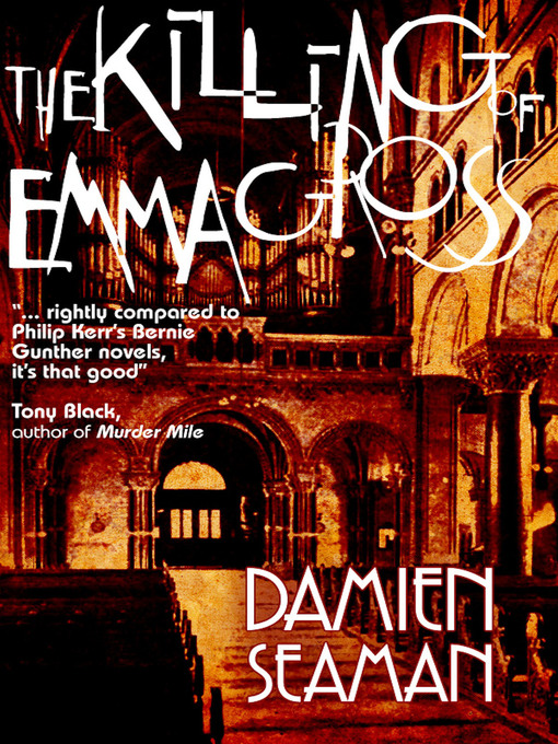 Title details for The Killing of Emma Gross by Damien Seaman - Available